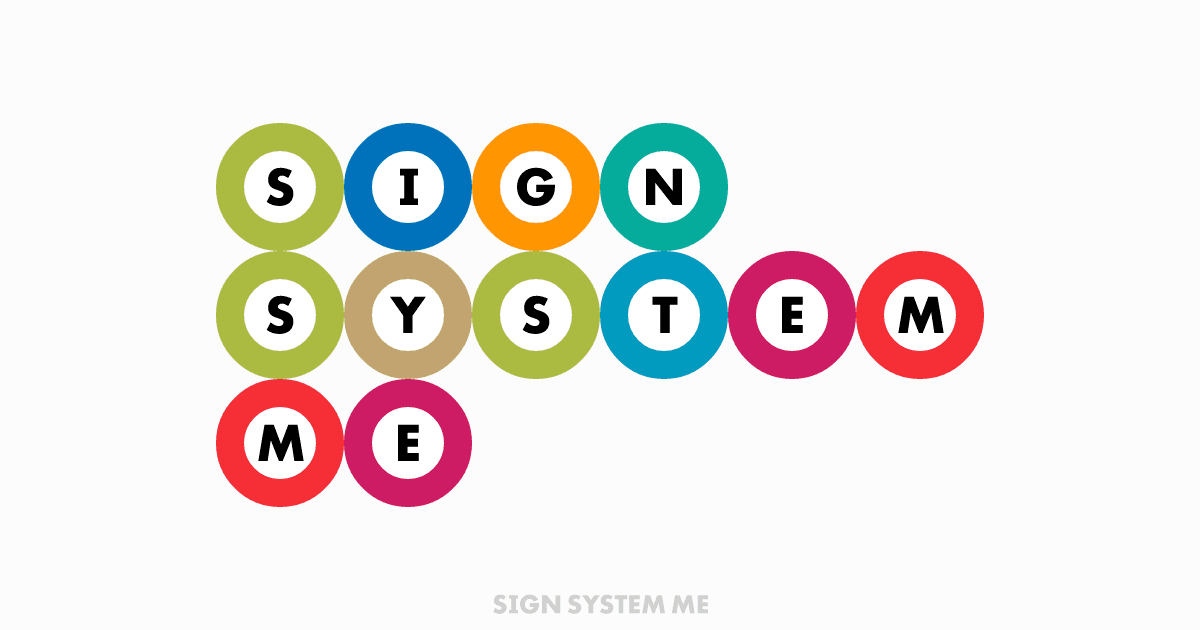 Sign System Me